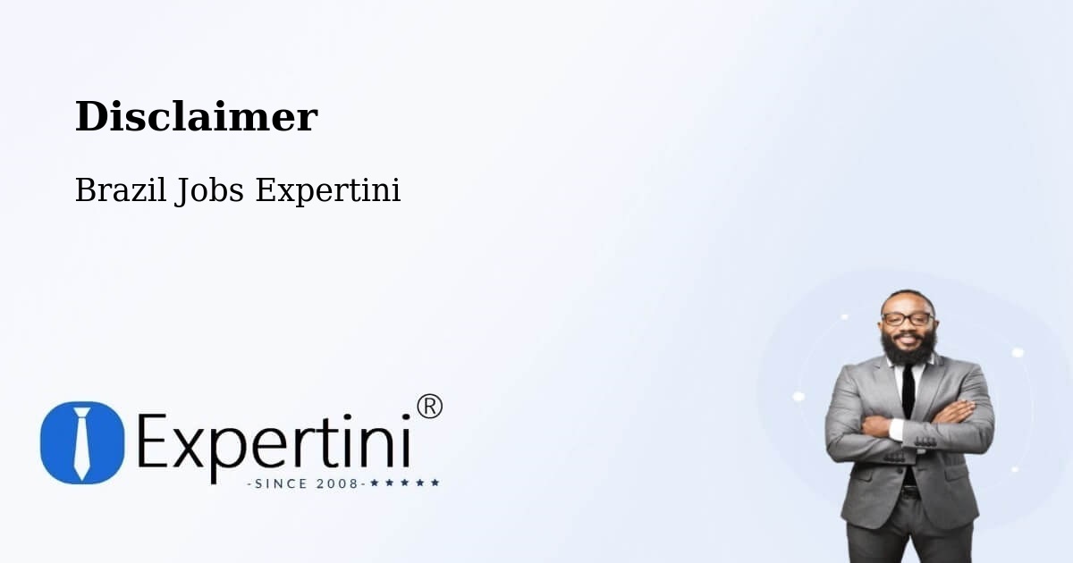 Disclaimer – Itariri - Brazil Jobs Expertini