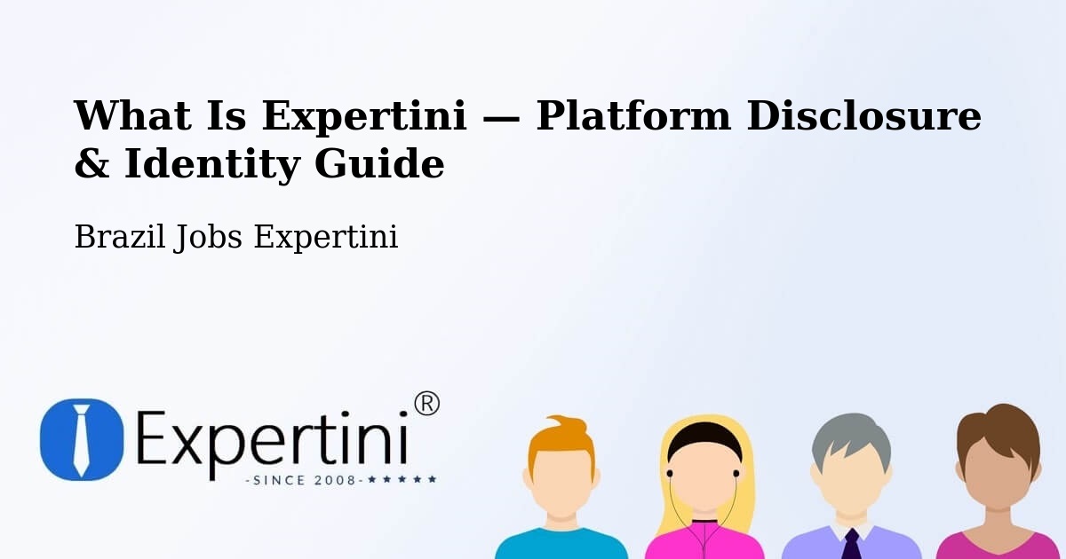 What Is Expertini — Platform Disclosure & Identity Guide – Itariri